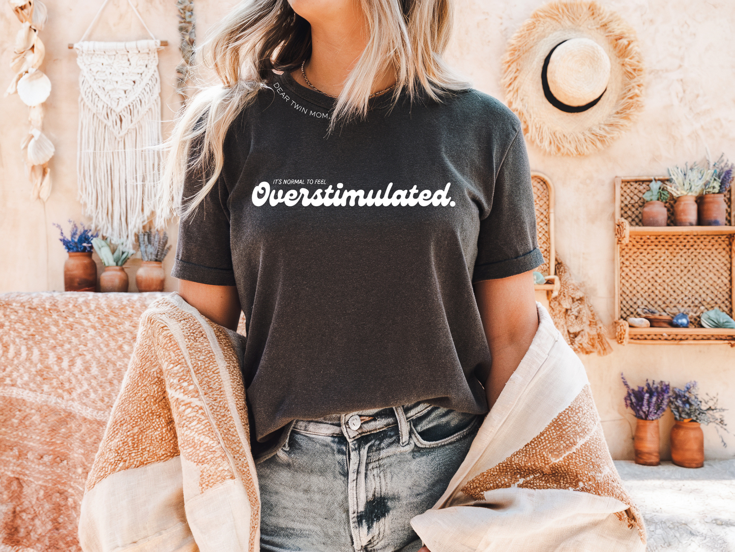 'Dear Twin Mom, It's Normal To Feel Overstimulated' Tee