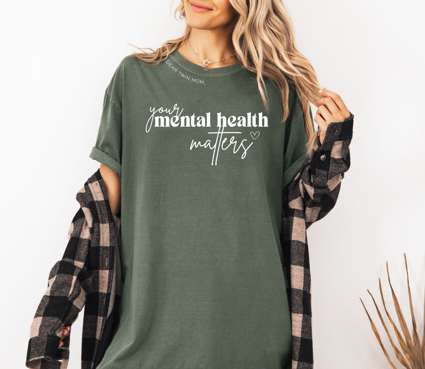 'Dear Twin Mom, Your Mental Health Matters' Tee